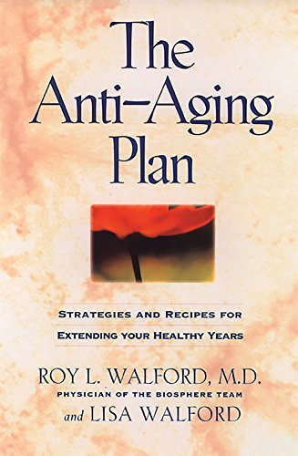 Book: The Anti-Aging Plan - Roy & Lisa Walford